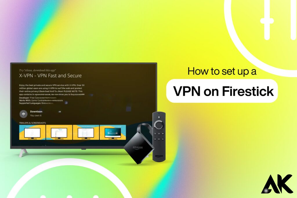 How to Install a VPN on Amazon Firestick TV in under 1 minute