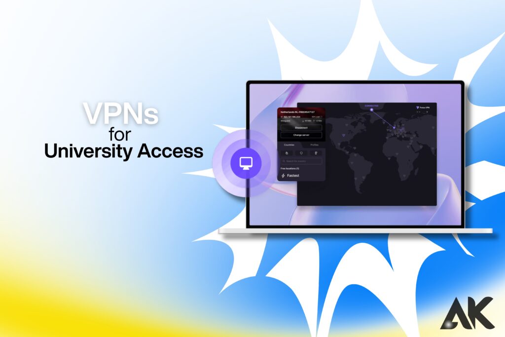 7 VPN puissants pour les options d'accès à l'université en 2025