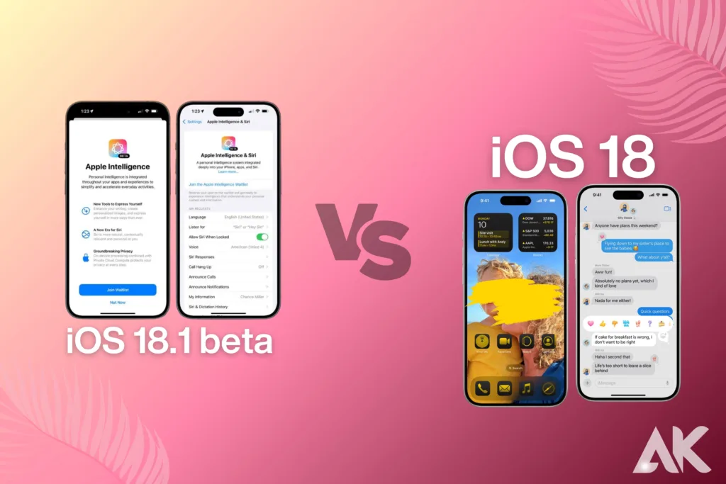 IOS 18.1 Beta vs. IOS 18: Une analyse approfondie des nouvelles fonctionnalités